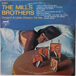 The Mills Brothers Dream A Little Dream Of Me 1968 Jazz Vinyl LP Record SPC-3137